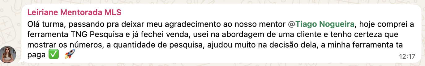 Depoimento no WhatsApp de uma aluna: comprou a ferramenta e já fechou venda no mesmo dia, usando os números na abordagem de uma cliente.